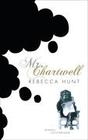 [Rebecca Hunt: Mr. Chartwell]
