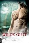[Nalini Singh: Wilde Glut]