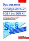 Das gesamte Sozialgesetzbuch I bis XII