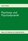 Psychose und Psychodynamik