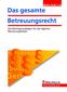 Das gesamte Betreuungsrecht 2012