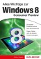 Alles Wichtige zur Windows 8 Consumer Preview