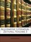 Allgemeine Literatur-Zeitung, Volume 3