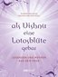 Als Vishnu eine Lotosblüte gebar - Legenden und Mythen aus dem Yoga
