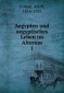 Aegypten und aegyptisches Leben im Alterum