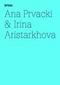 Ana Prvacki & Irina Aristarkhova