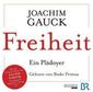 Freiheit - Ein Plädoyer