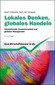 Lokales Denken, globales Handeln