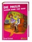 Die Paulis außer Rand und Band (Spiegel-Edition)