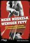 Mehr Muskeln, weniger Fett