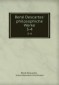 René Descartes' philosophiche Werke