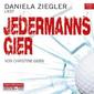 Jedermanns Gier
