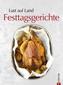 Lust auf Land - Festtagsgerichte
