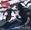 [Hans Kneifel: Atlan Zeitabenteuer 8 - Ritter von Arkon]