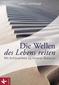 Die Wellen des Lebens reiten