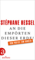 An die Empörten dieser Erde!