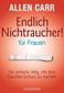 Endlich Nichtraucher - für Frauen