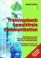 Trainingsbuch Gewaltfreie Kommunikation