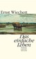 Das einfache Leben