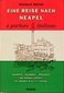 Eine Reise nach Neapel. e parlate italiano