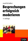 [Josef W. Seifert: Besprechungen erfolgreich moderieren]