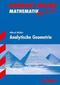 Kompakt-Wissen Abitur. Mathematik. Analytische Geometrie