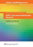 Stofftelegramme AWL, Gemeinschaftskunde, Deutsch, Kaufmännische Berufe. Baden-Württemberg Aufgabenband