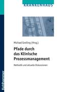 Pfade durch das klinische Prozessmanagement