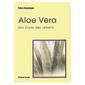 Aloe Vera, das Elixier des Lebens