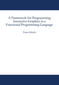A Framework for Programming Interactive Graphics in a Functional Programming Language