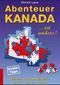 Abenteuer Kanada - Kanada ist anders