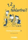 1, 2, 3 fehlerfrei! 3. Klasse. F�r Bayern. Schulausgangsschrift