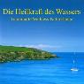 Die Heilkraft des Wassers. CD.