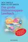 Das große Hühnersuppen-Lesebuch
