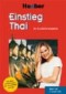 Einstieg Thai für Kurzentschlossene. Inkl. 2 CDs