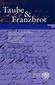 Taube und Franzbrot