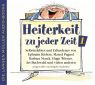 Heiterkeit zu jeder Zeit 1. 2 CDs