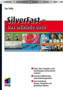 SilverFast. Das offizielle Buch