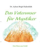 Das Vaterunser für Mystiker