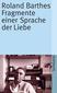 Fragment einer Sprache der Liebe
