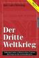 Buch 3. Der Dritte Weltkrieg