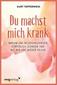 Du machst mich krank