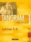 Tangram aktuell 1 - Lektion 5-8. Lehrerhandbuch