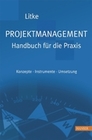 [Projektmanagement - Handbuch f&uuml;r die Praxis]