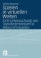 Spielen in virtuellen Welten