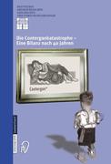 Die Contergankatastrophe. Eine Bilanz nach 40 Jahren