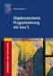 Objektorientierte Programmierung mit Java 5. Mit CD-ROM