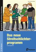 Das neue Streitschlichterprogramm. Trainingsheft. Sekundarstufe 1