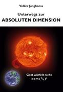 Unterwegs zur absoluten Dimension