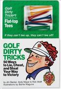 Becker, Jim;Wolff, Rick;Mayer, Andy: Golf Dirty Tricks: 50 Ways 
